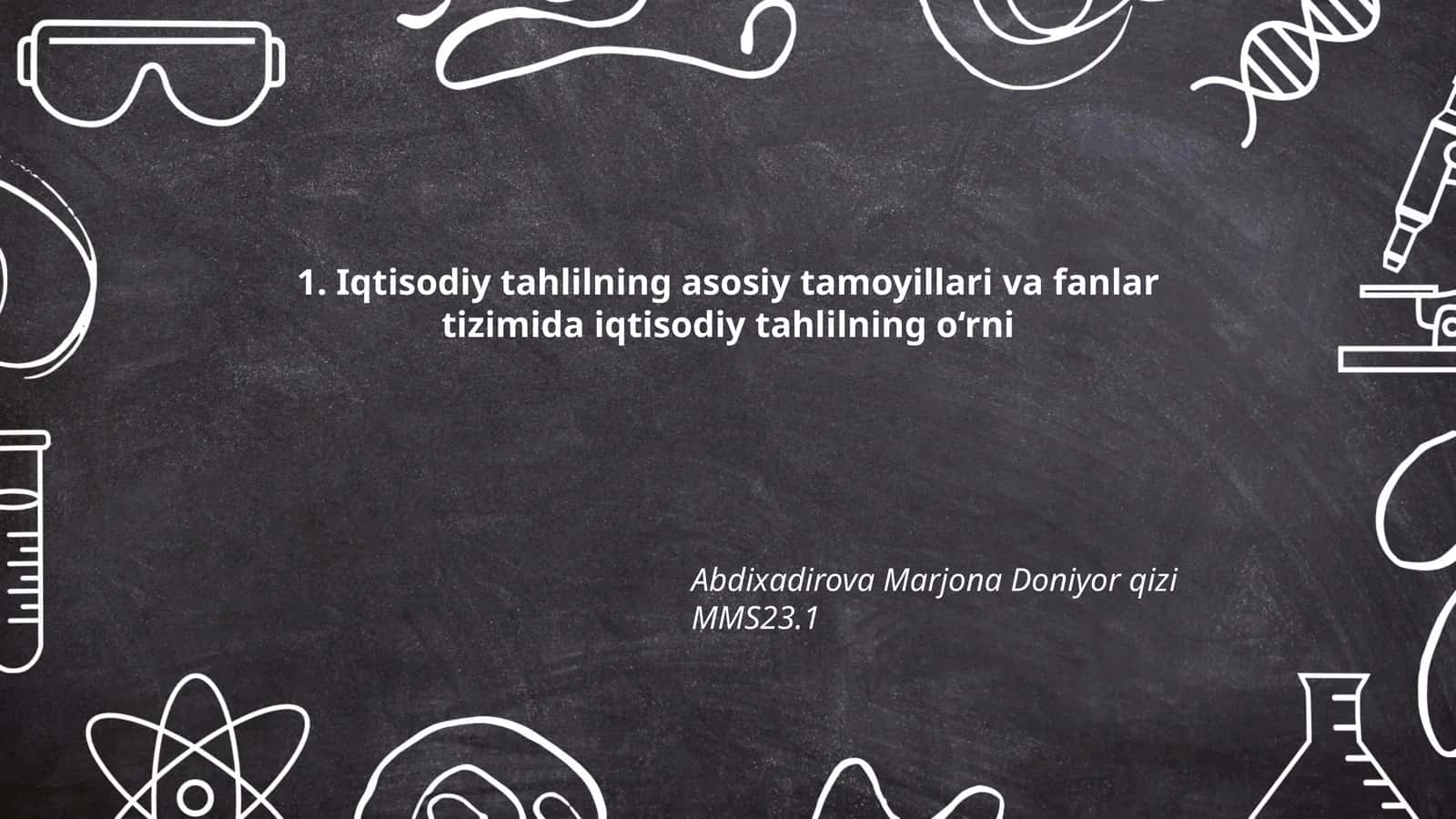 Iqtisodiy tahlilning mohiyati, maqsadi va vazifalari 1