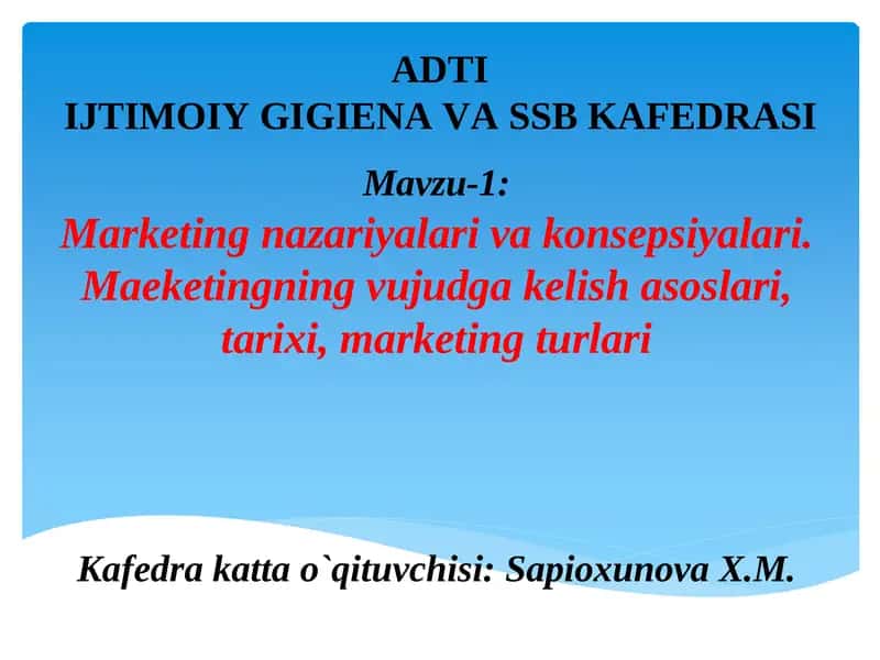 Мarketing nazariyalari va konsepsiyalari 1