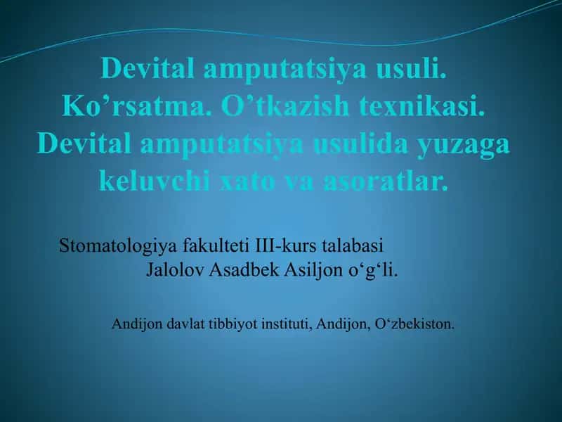 Devital amputatsiya usuli. Ko’rsatma. O’tkazish texnikasi. Devital amputatsiya usulida yuzaga keluvchi xato va asoratlar. 1