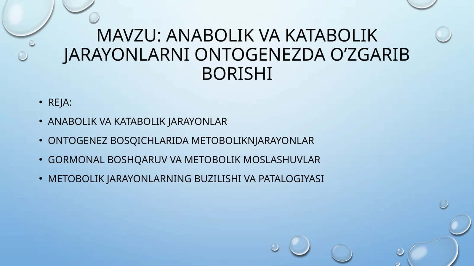 Anabolik va katabolik jarayonlarni ontogenezda o’zgarib borishi 1