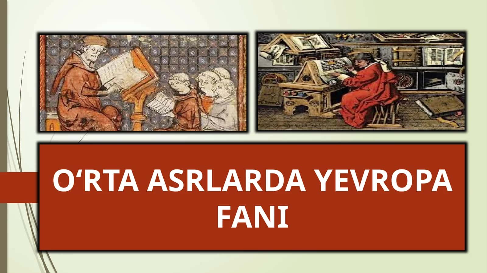 O‘RTA ASRLARDAY EVROPA FANI 1