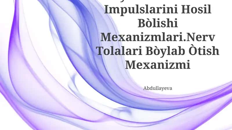 Neyronlarda Nerv Impulslarini Hosil Bòlishi Mexanizmlari.Nerv Tolalari Bòylab Òtish Mexanizmi 1