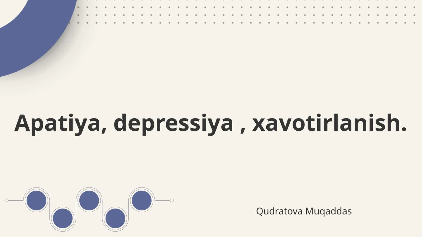 Apatiya, depressiya, xavotirlanish 1