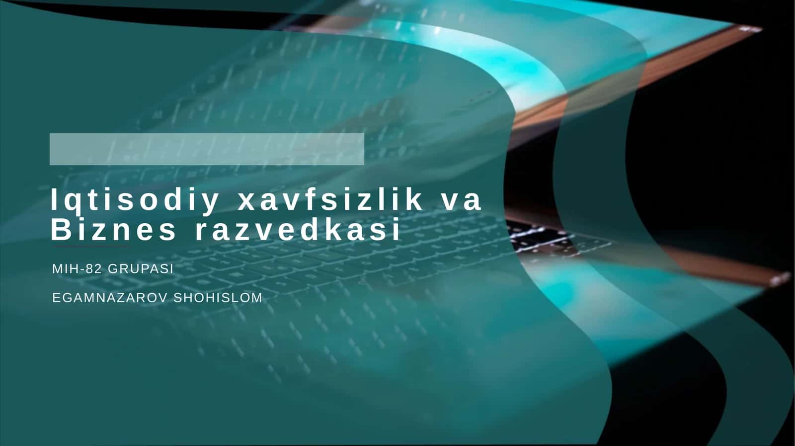Iqtisodiy xavfsizlik va Biznes razvedkasi 1
