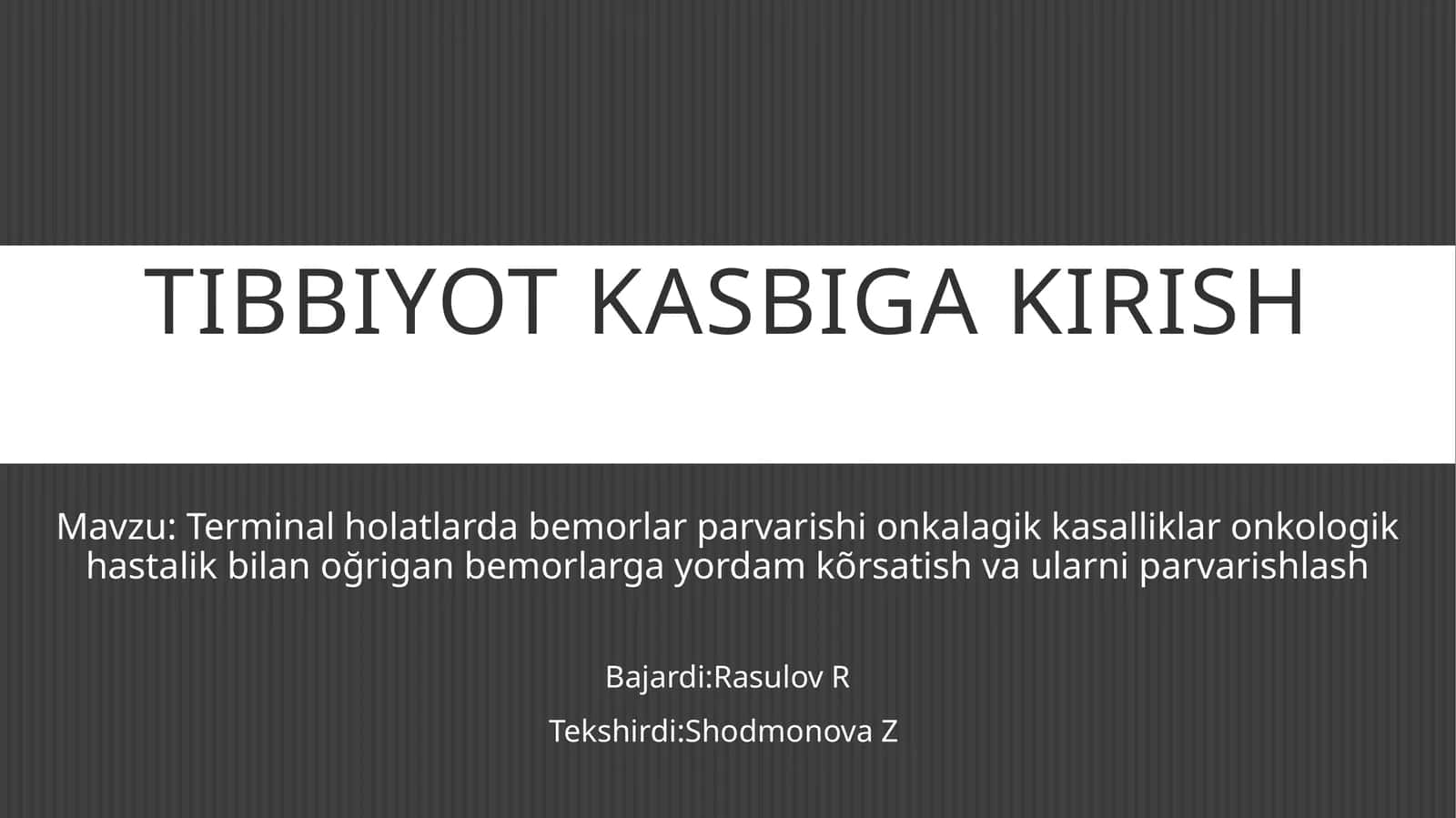Terminal holatlarda bemorlar parvarishi onkologik kasallik bilan og'rigan bemorlarga yordam ko'rsatish va ularni parvarishlash 1