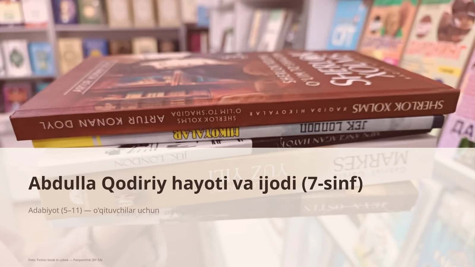 Abdulla Qodiriy hayoti va ijodi (7-sinf) 1