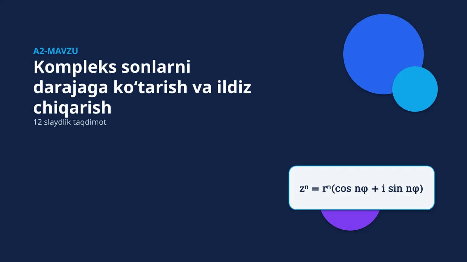 Kompleks sonlarni darajaga ko‘tarish va ildiz chiqarish 1