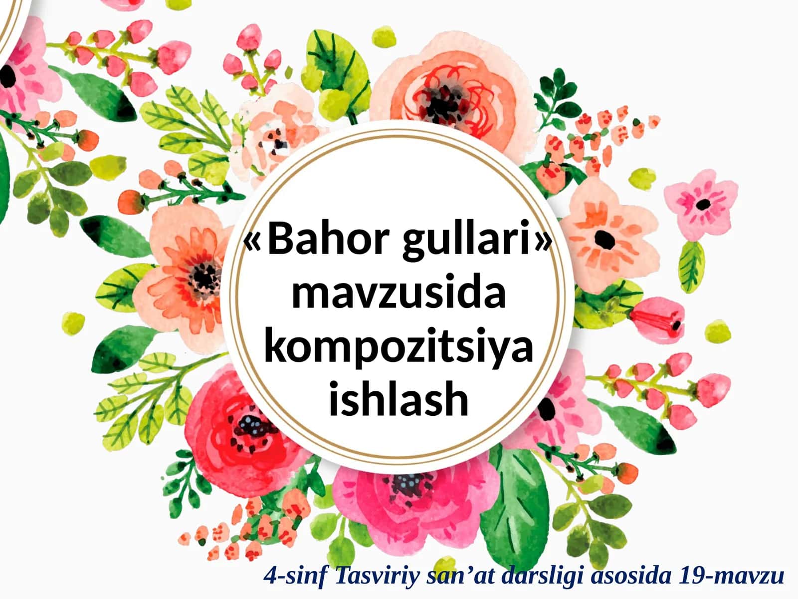 «Bahorgullari» mavzusida kompozitsiya ishlash 1