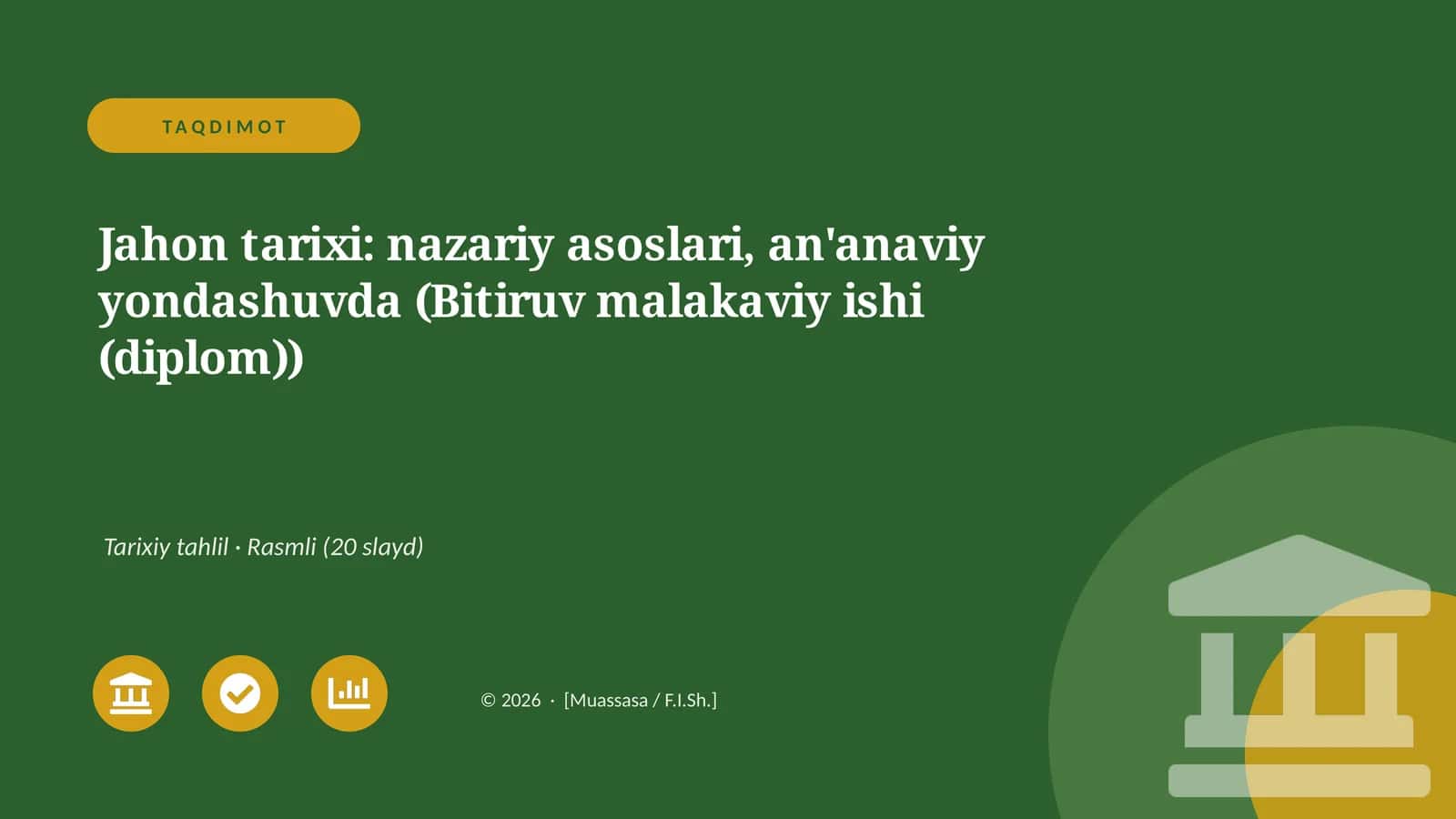 Jahon tarixi: nazariy asoslari, an'anaviy yondashuvda (Bitiruv malakaviy ishi (diplom)) 1