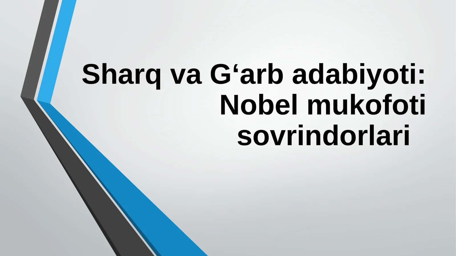 Sharq va G‘arb adabiyoti Nobеl mukofoti sovrindorlari 1