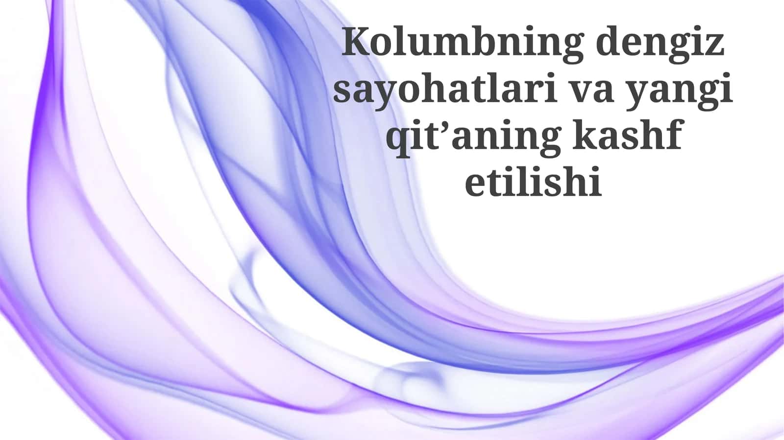 Kolumbning dengiz sayohatlari va yangi qit'aning kashf etilishi 1