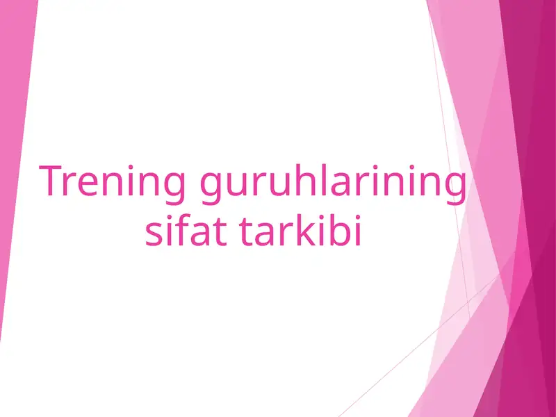 trening guruhlarining sifat tarkibi 1