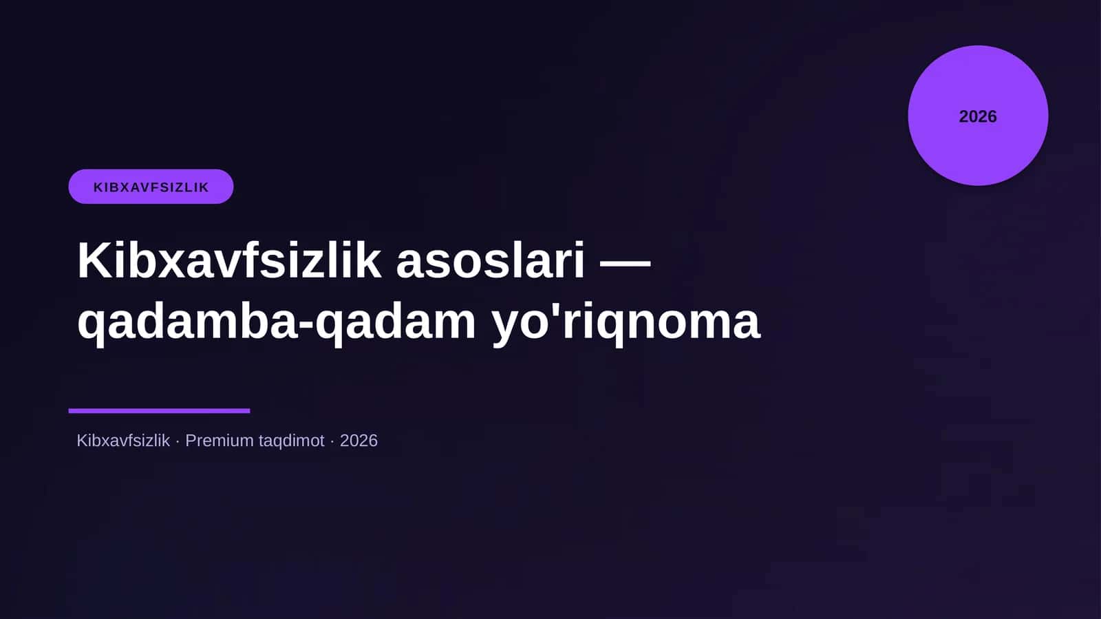 Kibxavfsizlik asoslari — qadamba-qadam yo'riqnoma 1