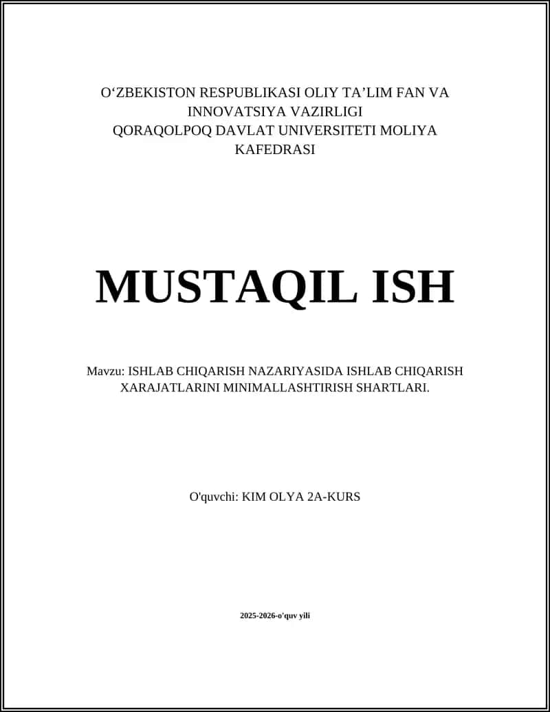 ISHLAB CHIQARISH NAZARIYASIDA ISHLAB CHIQARISH XARAJATLARINI MINIMALLASHTIRISH SHARTLARI 1