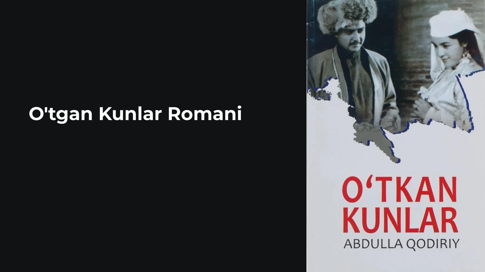 O'tgan Kunlar Romani 1