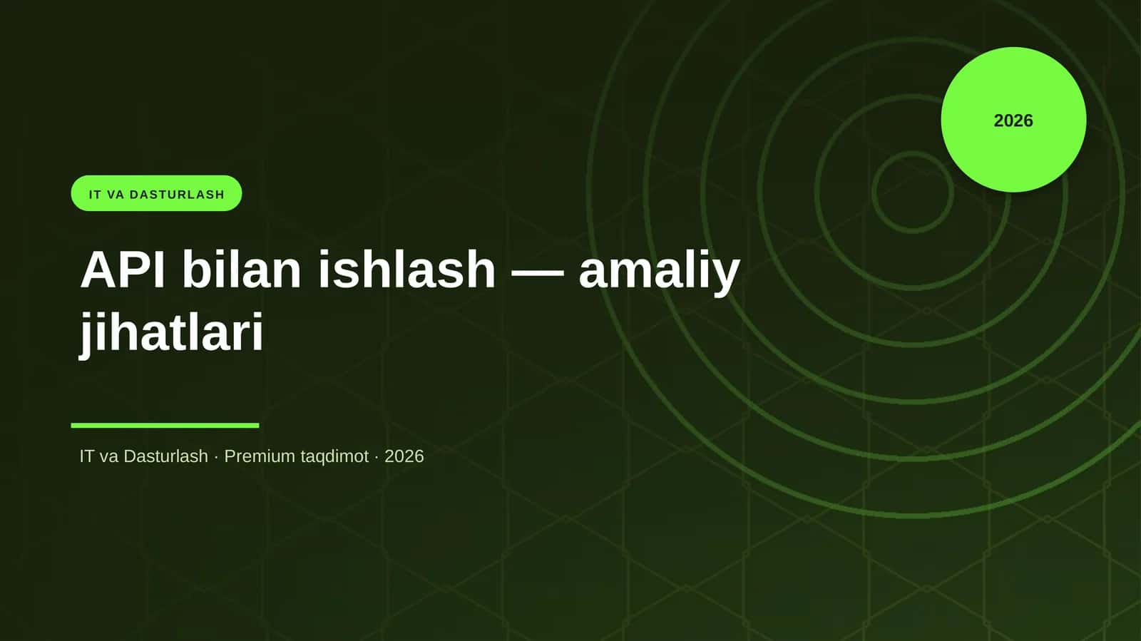 API bilan ishlash — amaliy jihatlari 1