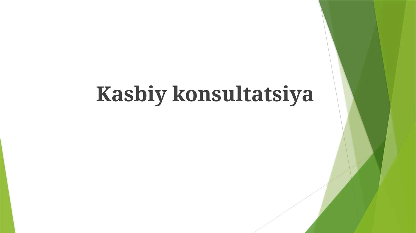 Kasbiykonsultatsiya 1