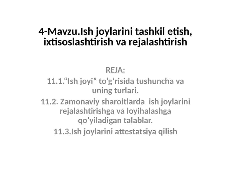 Ish joylarini tashkil etish, ixtisoslashtirish va rejalashtirish 1