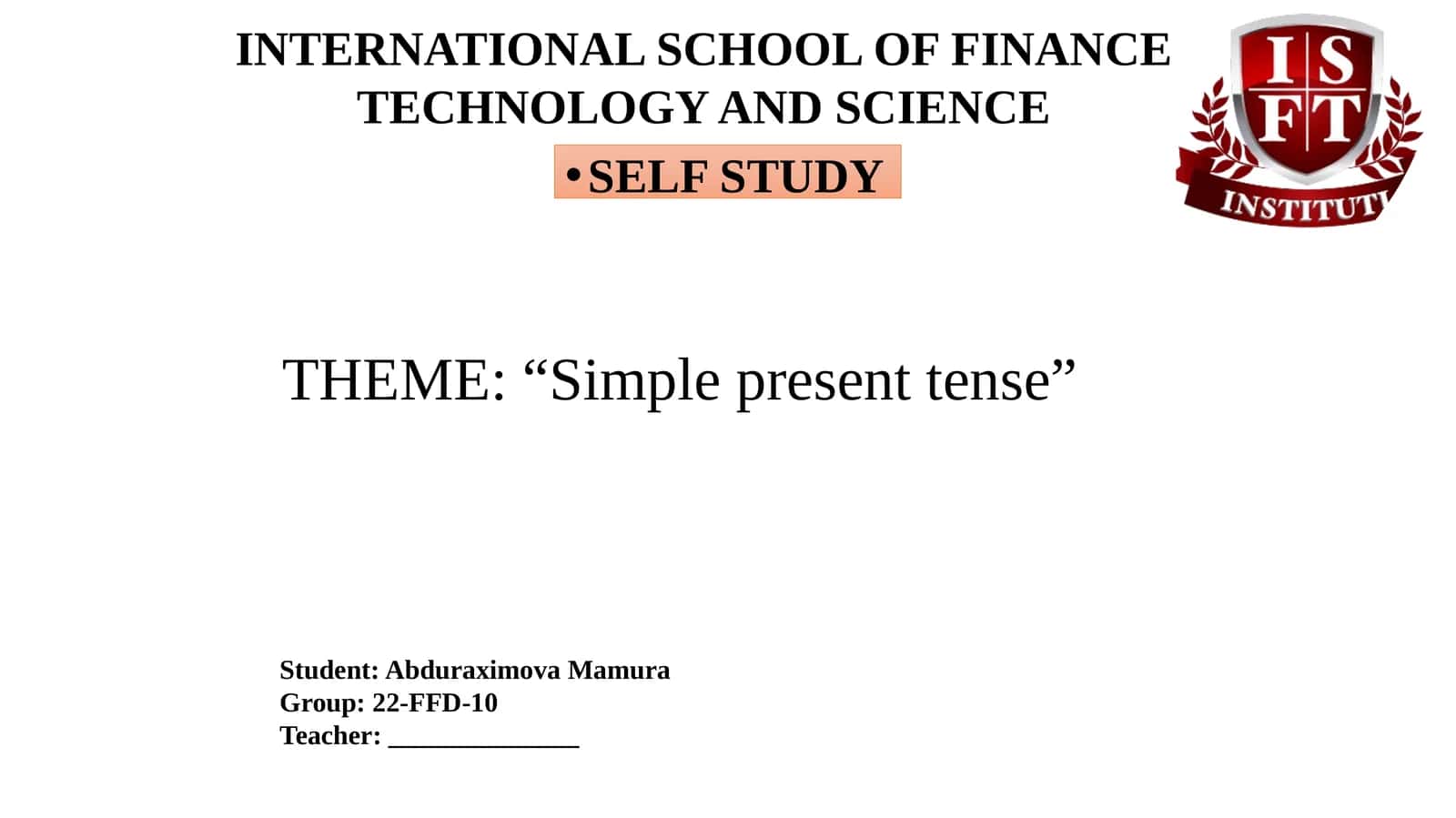International School of Finance Technology and Science 1