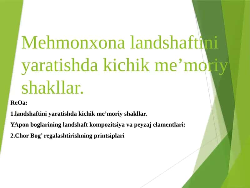 Mehmonxona landshaftini yaratishda kichik me’moriy shakllar. 1