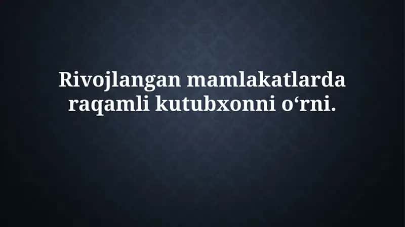 Raqamli kutubxonalarning rivojlanishi 1