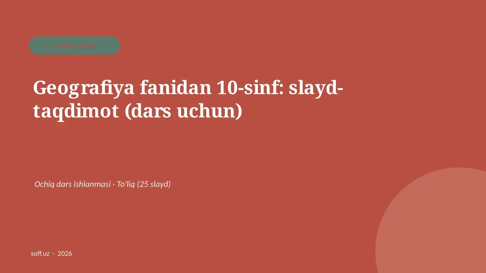 Geografiya fanidan 10-sinf: slayd-taqdimot (dars uchun) 1
