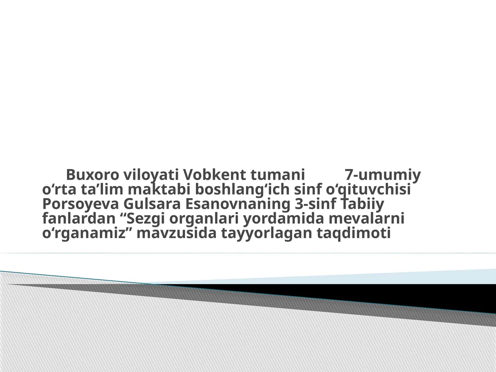 Sezgi Organlari Yordamida Mevalarni O'rganamiz 1