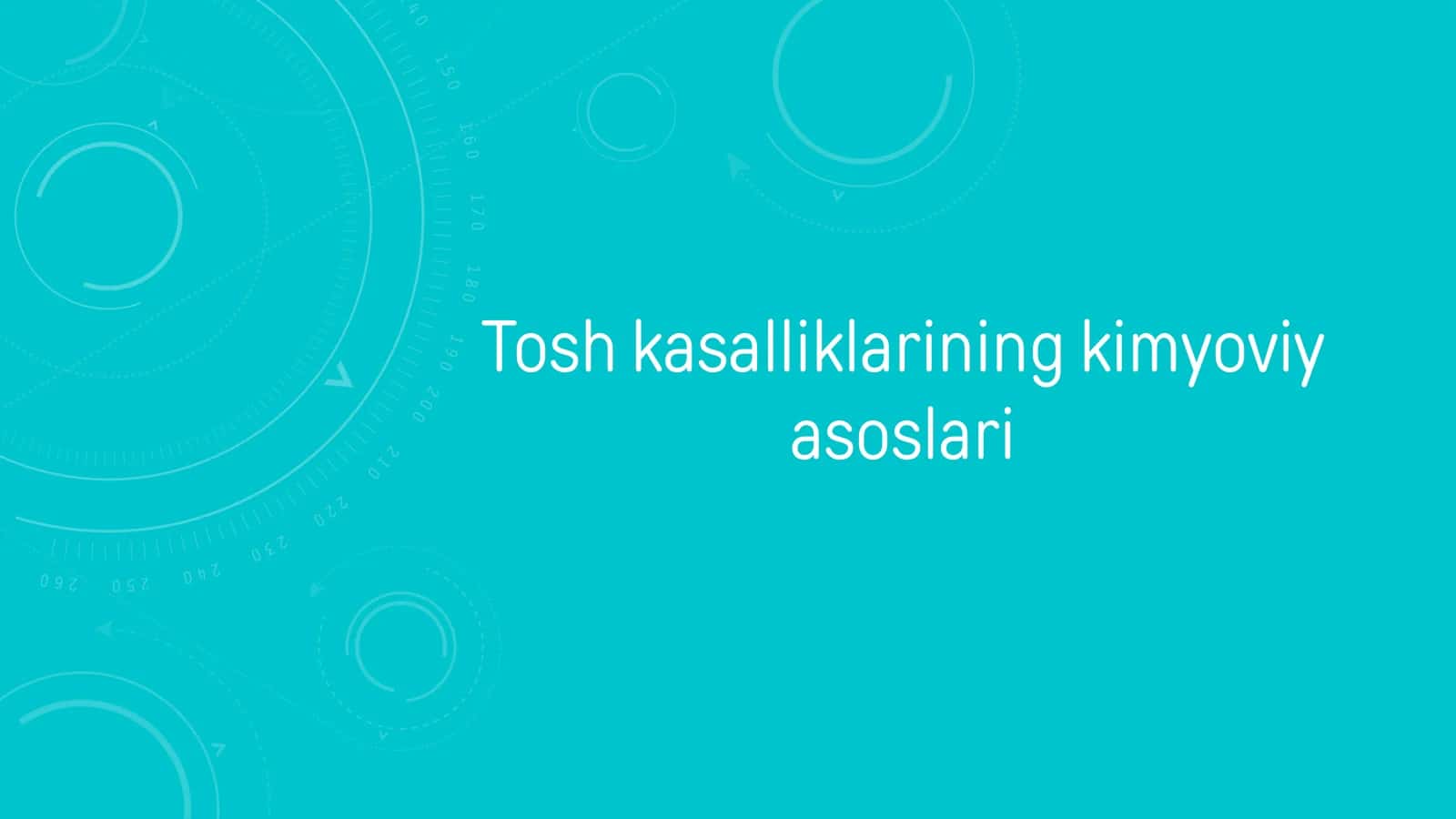 Tosh kasalliklarining kimyoviy asoslari 1