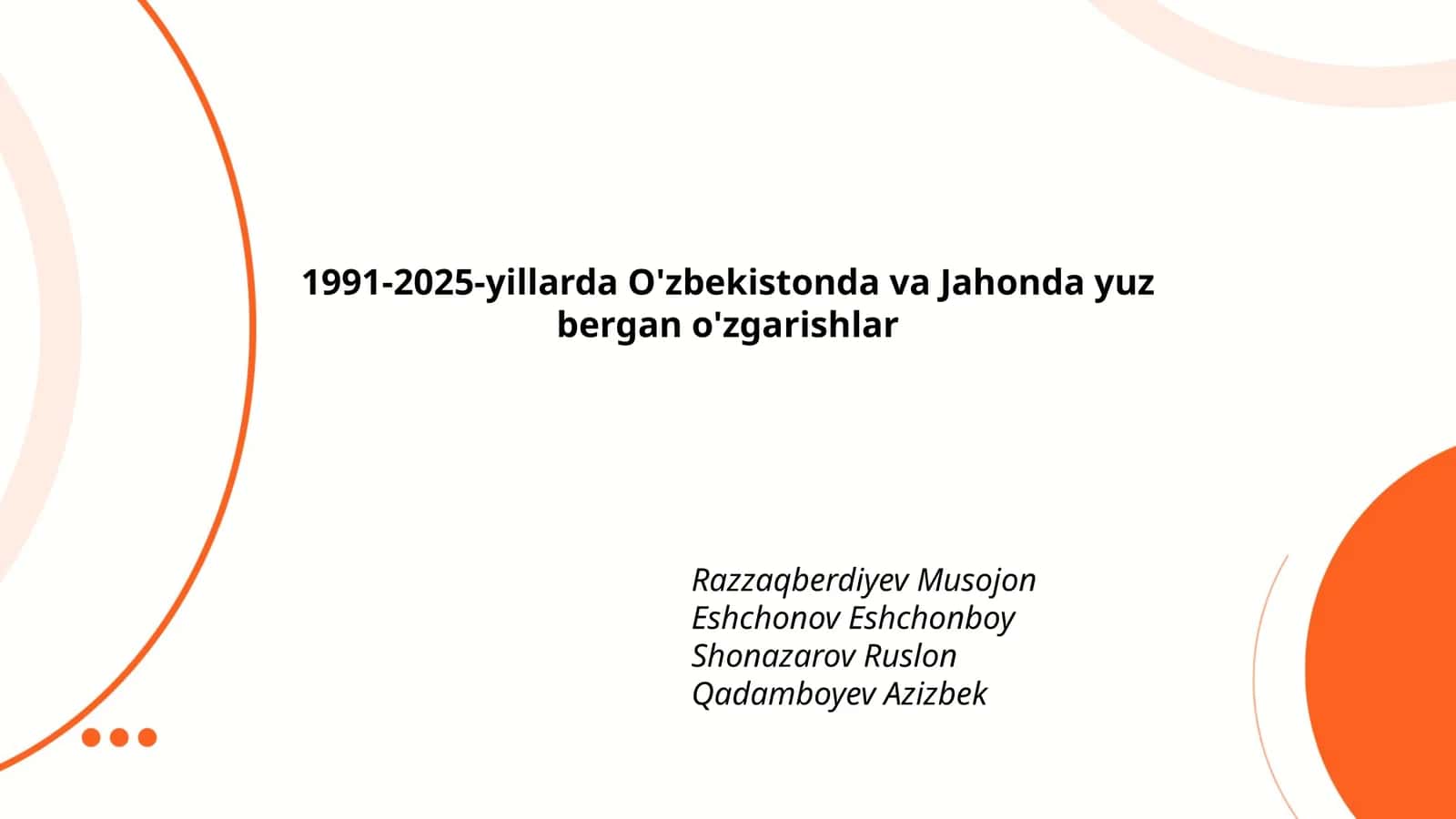 O'zbekistonda va Jahonda yuz bergan o'zgarishlar 1