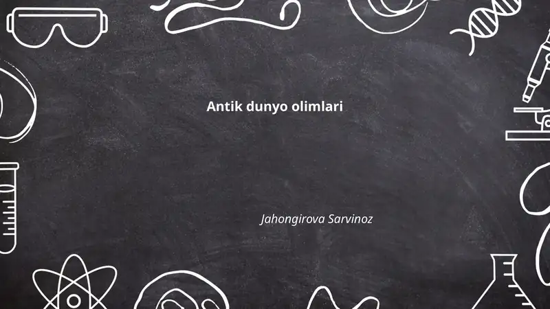 Antik dunyo olimlari 1