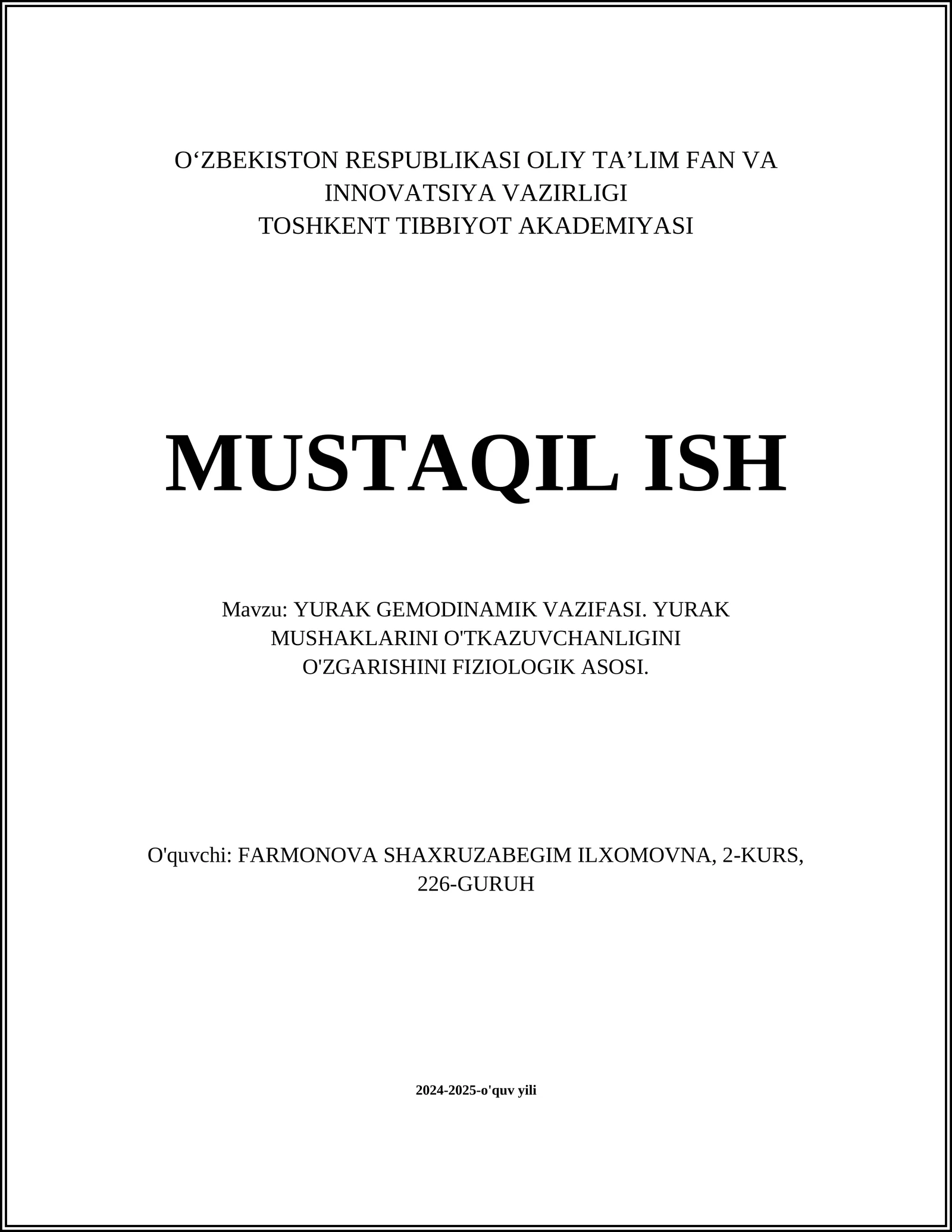 YURAK GEMODINAMIK VAZIFASI. YURAK MUSHAKLARINI O'TKAZUVCHANLIGINI O'ZGARISHINI FIZIOLOGIK ASOSI 1
