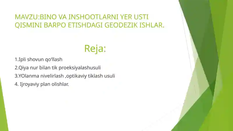 BINO VA INSHOOTLARNI YER USTI QISMINI BARPO ETISHDAGI GEODEZIK ISHLAR