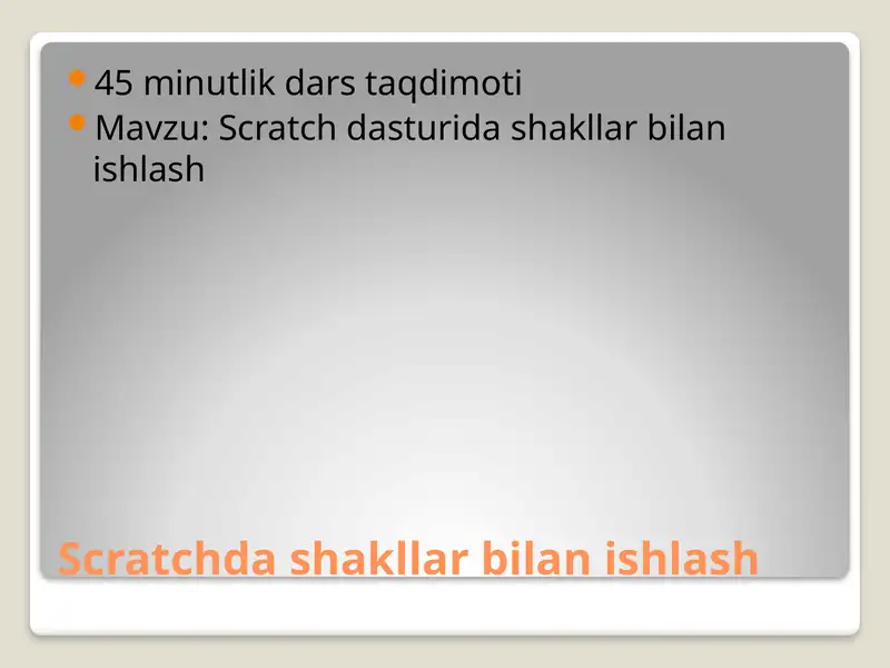 Scratchda shakllar bilan ishlash 1