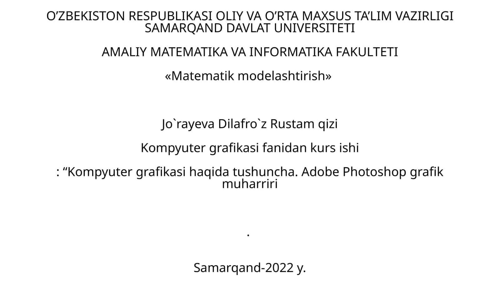 Kompyuter grafikasi fanidan kurs ishi: “Kompyuter grafikasi haqida tushuncha. Adobe Photoshop grafik muharriri 1