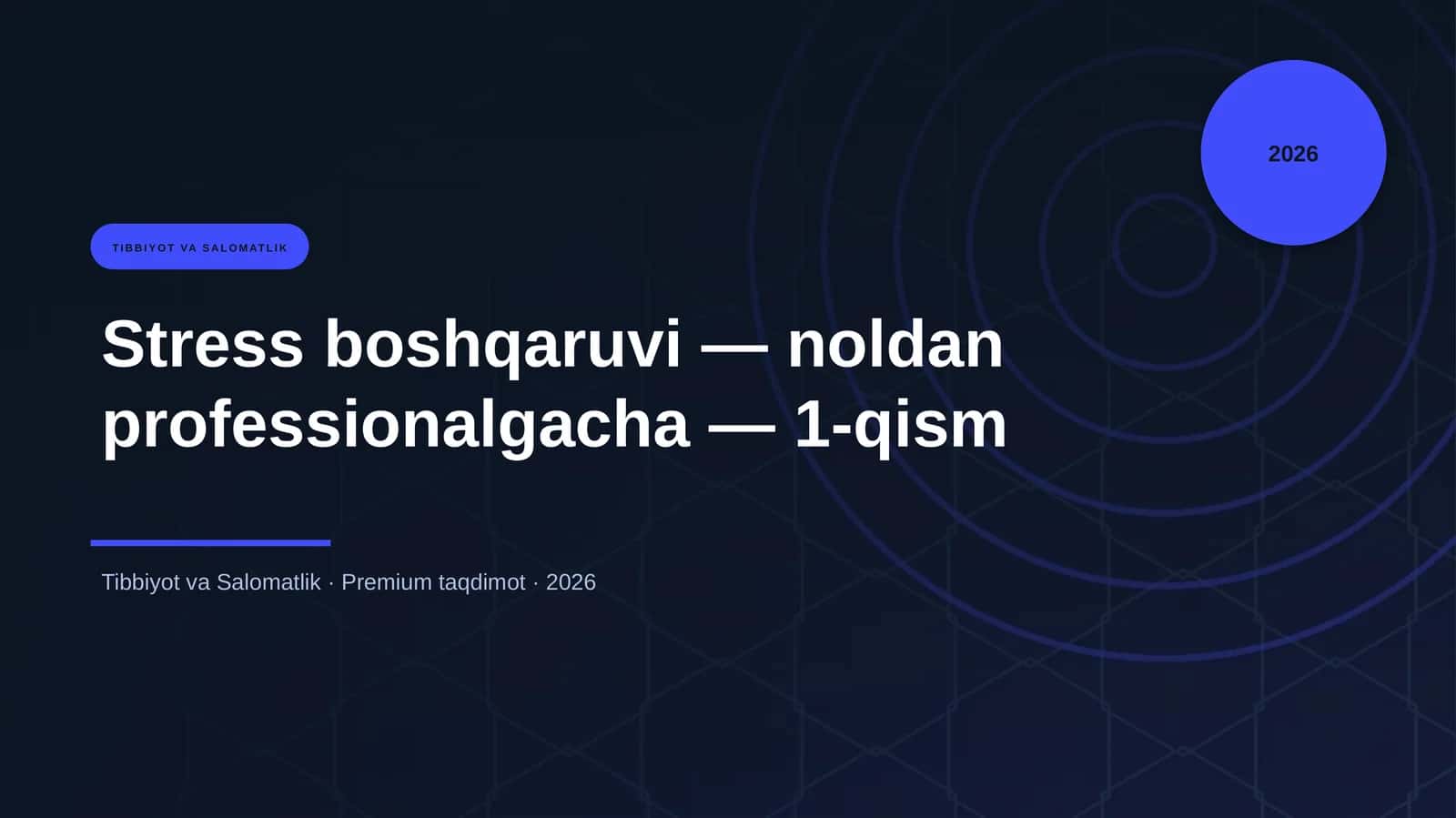 Stress boshqaruvi — noldan professionalgacha — 1-qism 1