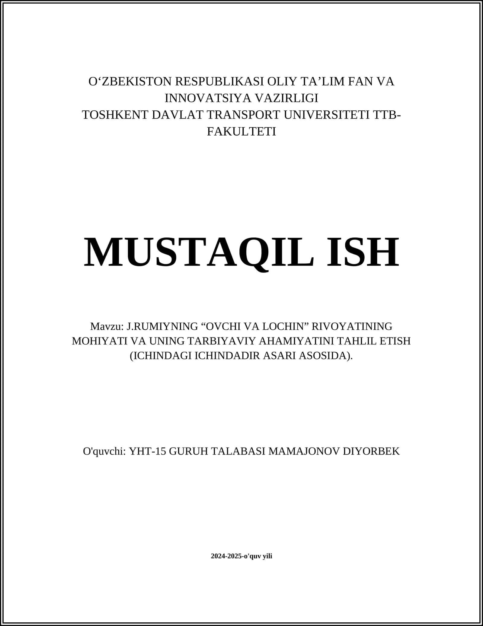 J.RUMIYNING “OVCHI VA LOCHIN” RIVOYATINING MOHIYATI VA UNING TARBIYAVIY AHAMIYATINI TAHLIL ETISH (ICHINDAGI ICHINDADIR ASARI ASOSIDA) 1