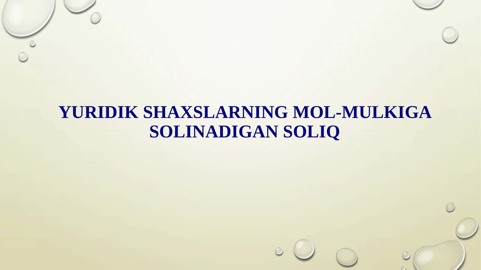 Yuridik shaxslarning mol-mulkiga solinadigan soliq 1