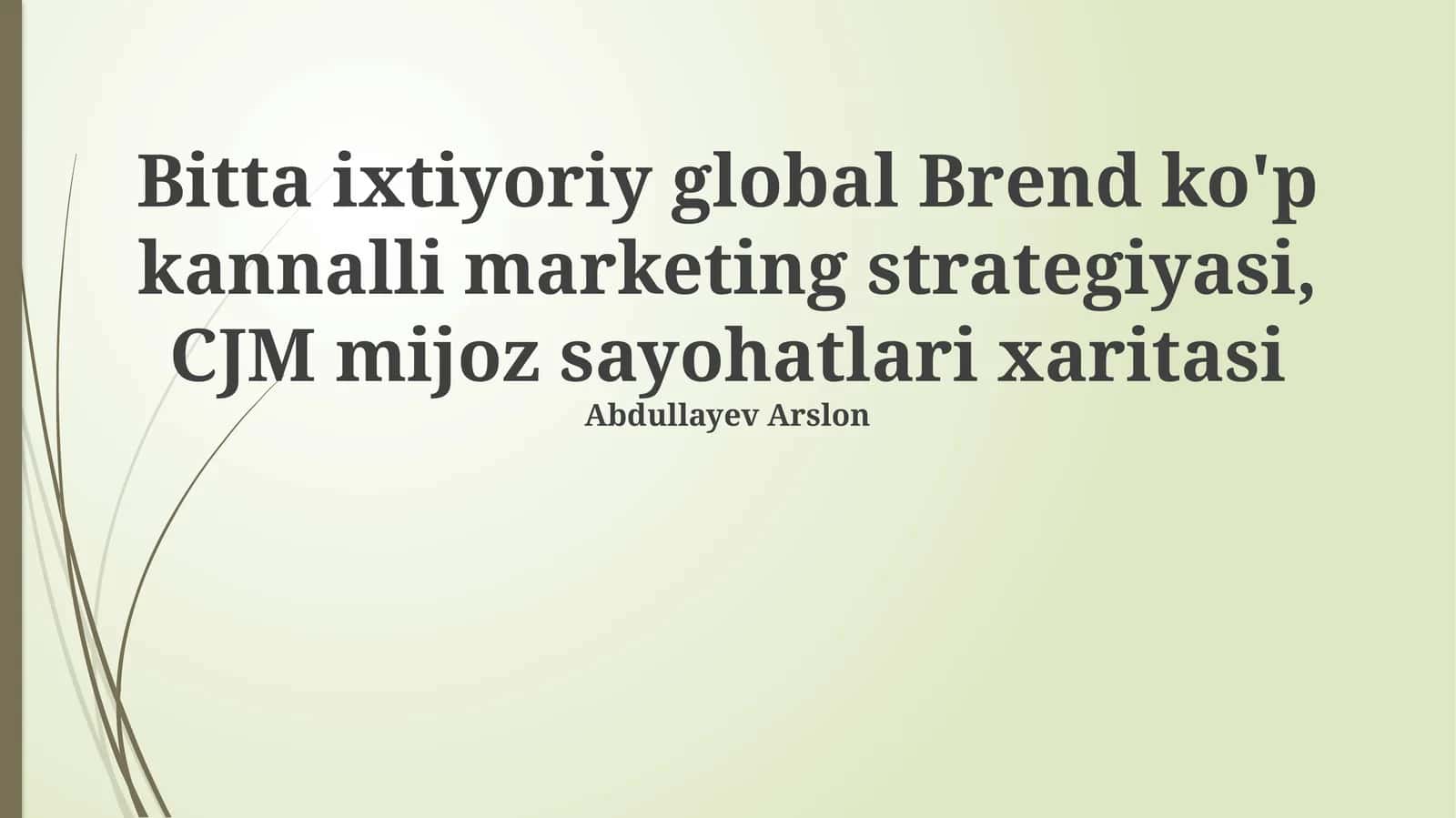 Global Brendning Ko'p Kanal Marketing Strategiyasi 1