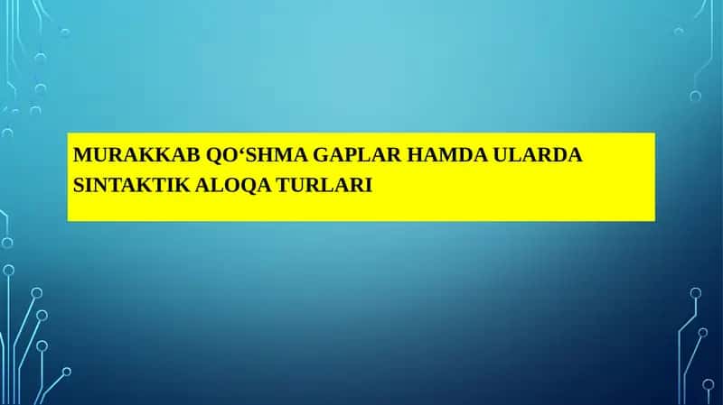 Murakkab Qo‘shma Gaplar 1