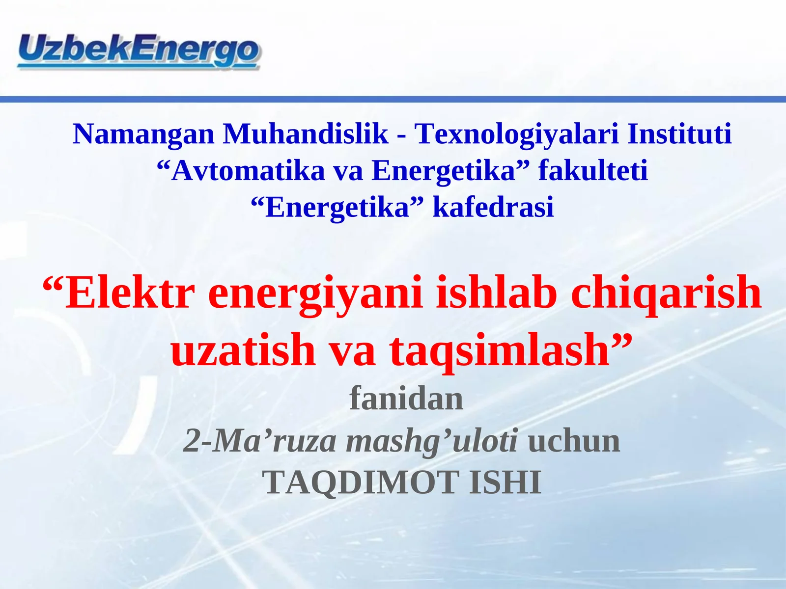 Issiklik elektr stantsiyalarida elektr energiya ishlab chiqarish 1
