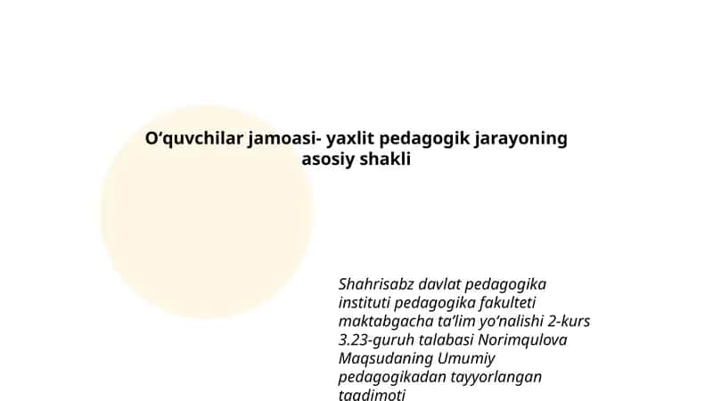 Norimqulova Maqsudaning Umumiy pedagogikadan tayyorlangan taqdimoti 1