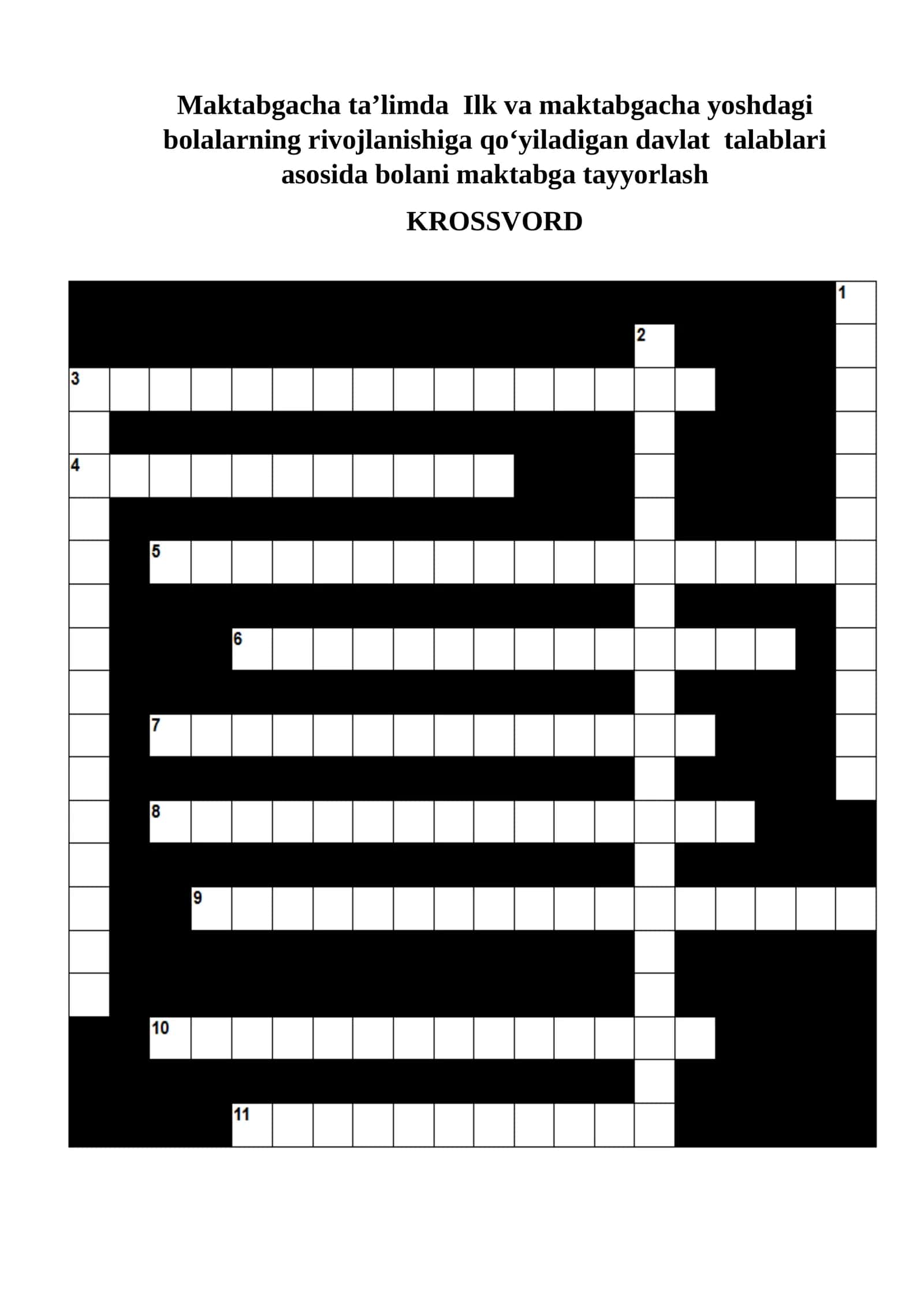 Maktabgacha taʼlimda  Ilk va maktabgacha yoshdagi bolalarning rivojlanishiga qoʻyiladigan davlat  talablari asosida bolani maktabga tayyorlash Krossvord 1
