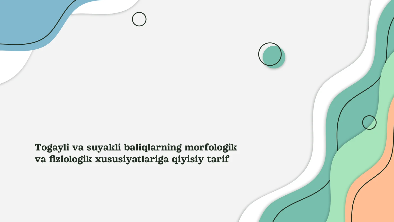 Togayli va suyakli baliqlarning morfologik va fiziologik xususiyatlariga qiyisiy tarif 1