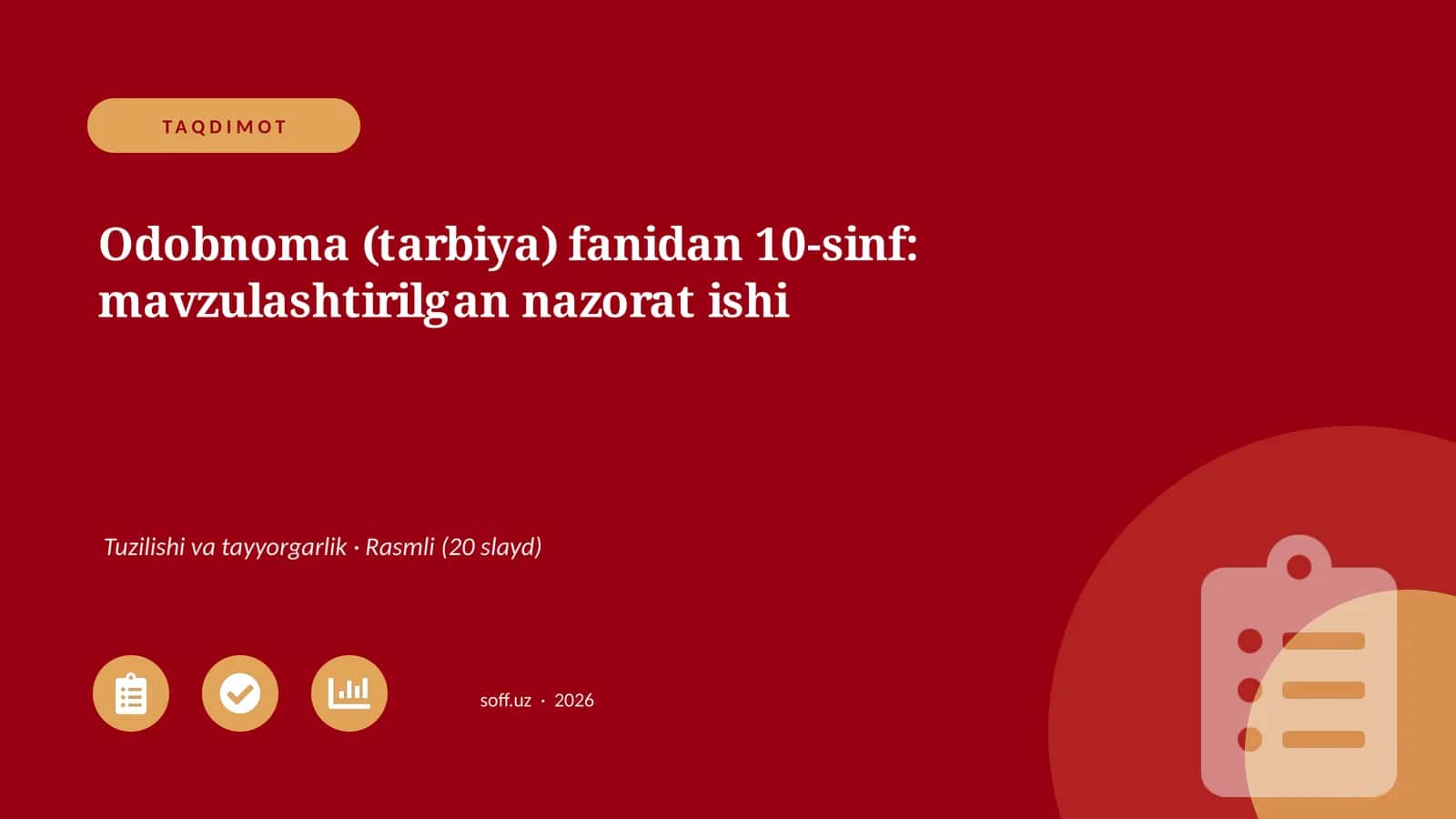 Odobnoma (tarbiya) fanidan 10-sinf: mavzulashtirilgan nazorat ishi 1