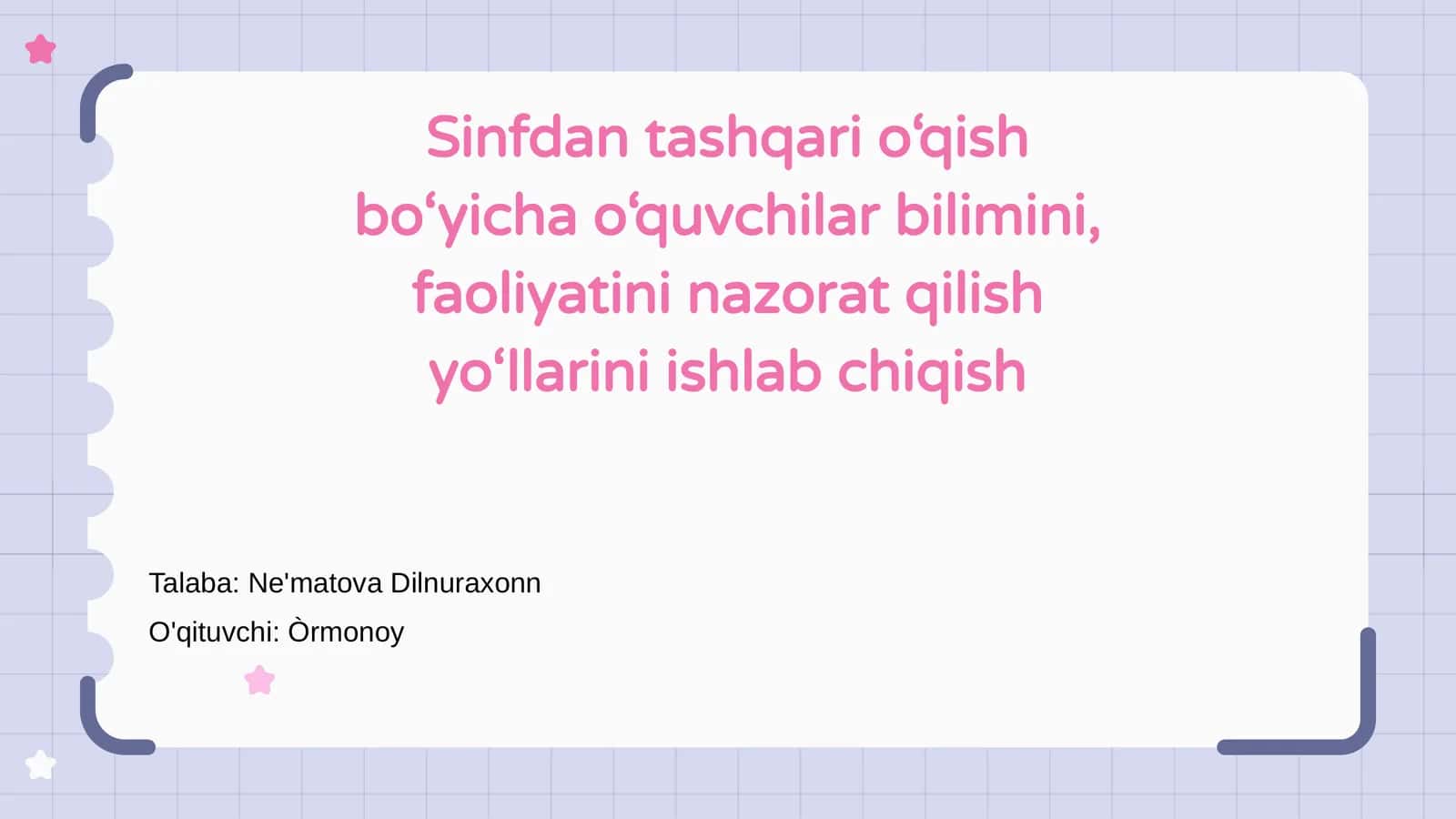 Sinfdan tashqari o‘qish bo‘yicha o‘quvchilar bilimini, faoliyatini nazorat qilish yo‘llarini ishlab chiqish 1