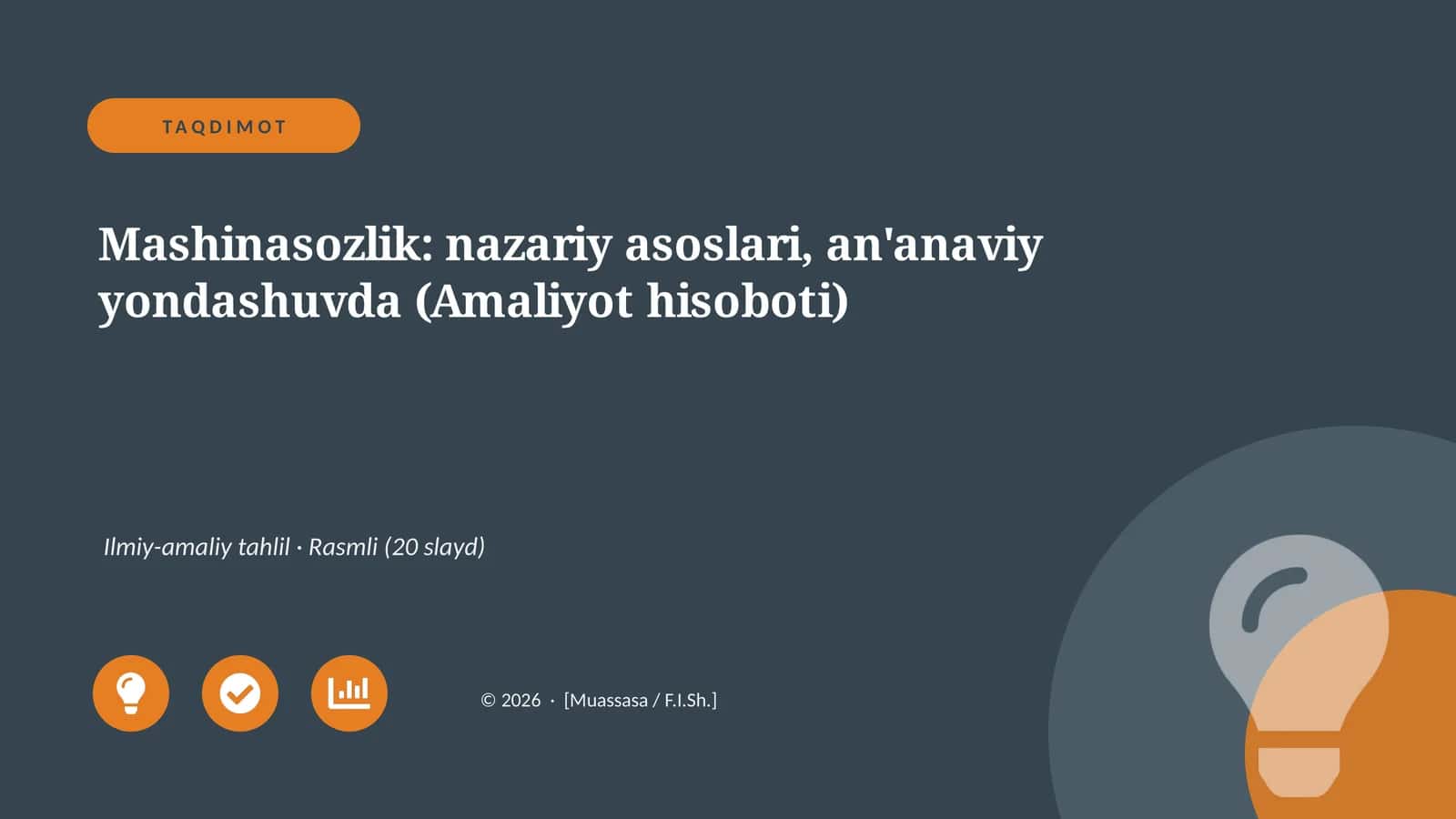 Mashinasozlik: nazariy asoslari, an'anaviy yondashuvda (Amaliyot hisoboti) 1