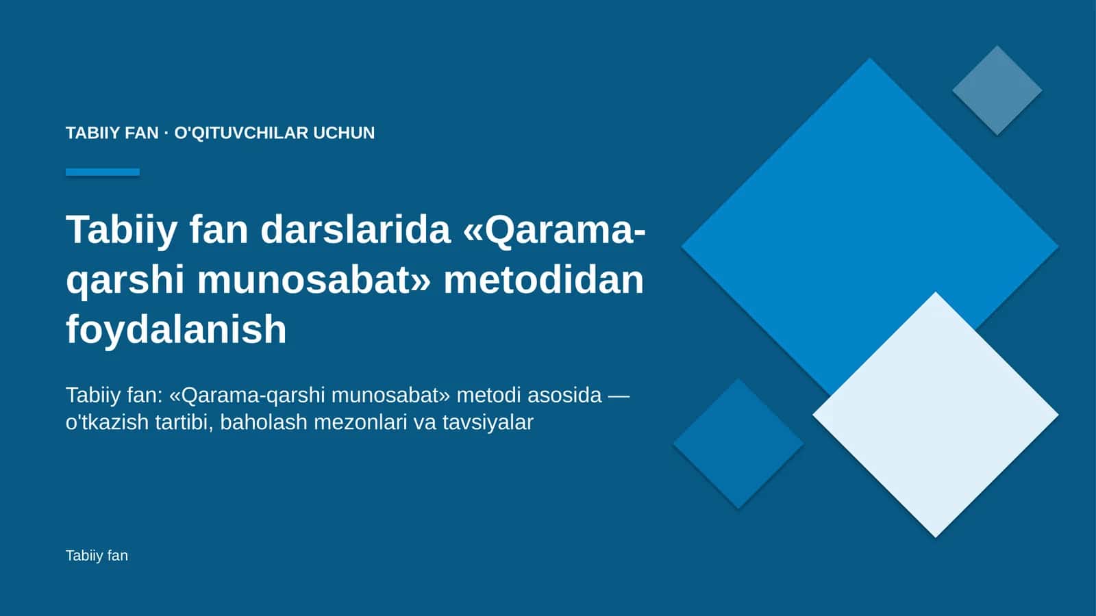 tabiiy fan darslarida qarama qarshi munosabat metodidan foydalanish 2313 1