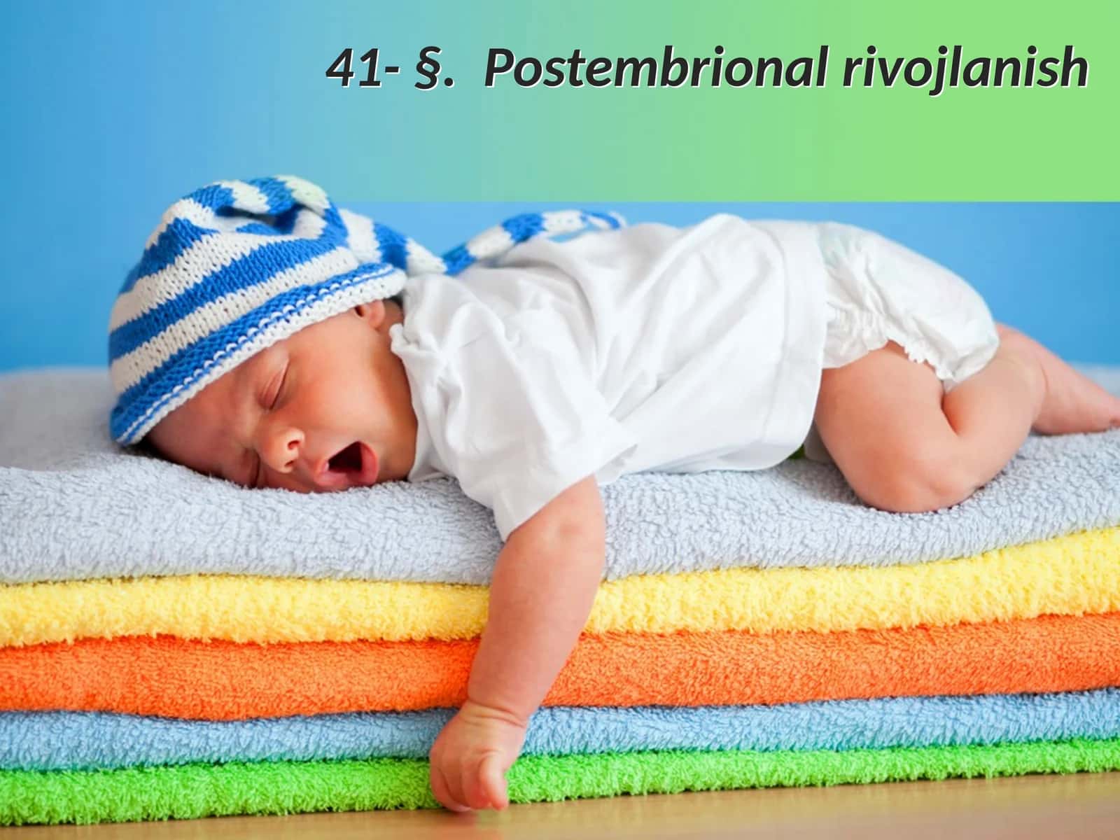Postembrional  rivojlanish 1