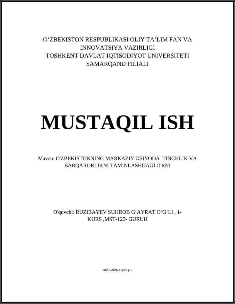 O'ZBEKISTONNING MARKAZIY OSIYODA TINCHLIK VA BARQARORLIKNI TAMINLASHDAGI O'RNI 1