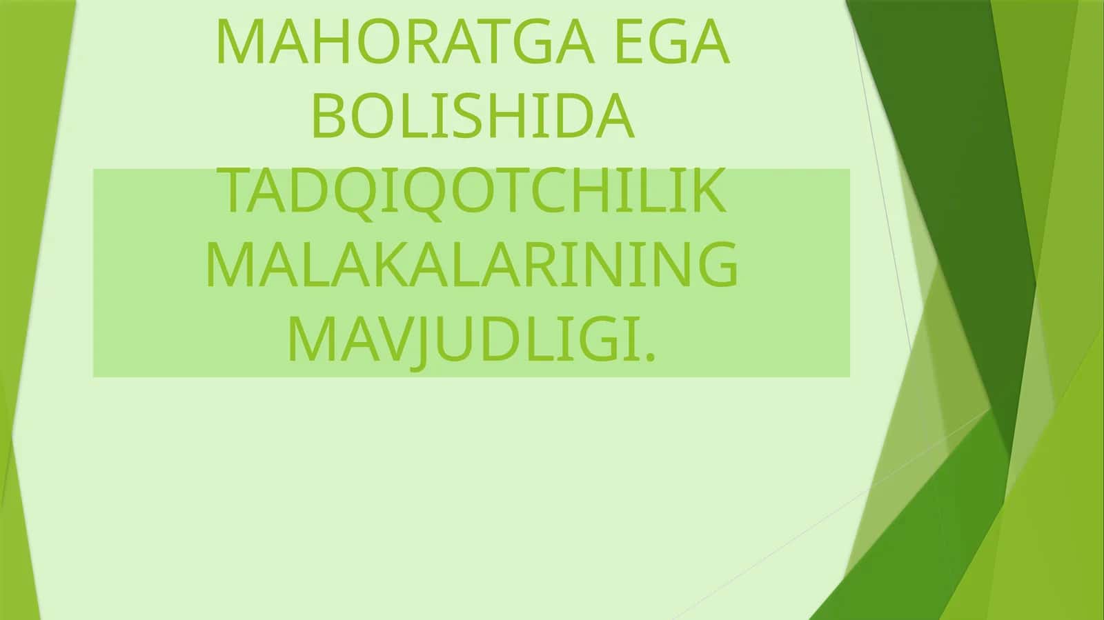 O‘QITUVCHINING PEDAGOGIK MAHORATGA EGA BOLISHIDA TADQIQOTCHILIK MALAKALARINING MAVJUDLIGI 1